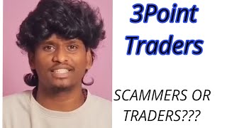 3 Points Traders they are  genuine??? in tamil