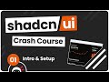 Shadcn UI Crash Course #1 - Introduction & Setup
