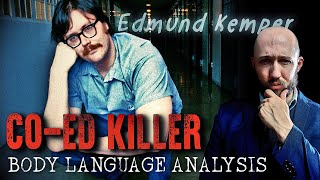 Ed Kemper [The Co-Ed Killer] Chilling Body Language/Nonverbal Analysis
