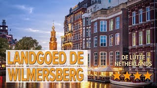 Landgoed De Wilmersberg hotel review | Hotels in De Lutte | Netherlands Hotels