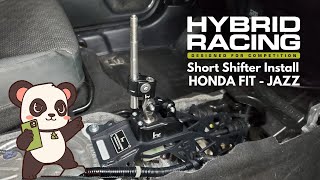 HYBRID RACING Short Shifter Install | 15-20 Honda Fit - Jazz - GK5 #ShortShifter #HybridRacing #GK5