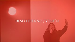 Deseo Eterno / Yeshúa - Yvonne Muñoz