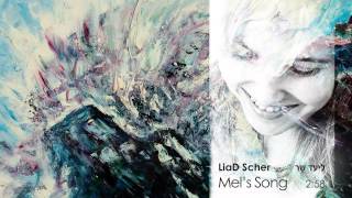 Mel's Song - LiaD Scher