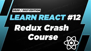 Learn React #12: Redux \u0026 React Intro - Redux Crash Course