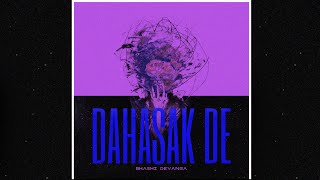 BHASHI - Dahasak De [Official Audio]