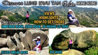 LUNG KWU TAN HIKE HK | EMPEROR ROCK, SLICED BREAD ROCK, PIG ROCK (How to get there,views,highlights)