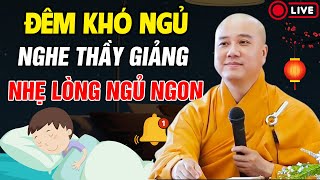 🔴Đêm Khó Ngủ NGHE THẦY GIẢNG Ít Phút 