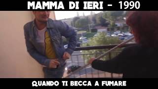 QUANDO TUA MADRE TI BECCA A FUMARE - Anni 90 vs Oggi