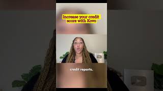 Increase your credit score with Kovo