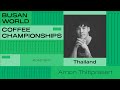 Arnon Thitiprasert, Thailand | 2024 World Barista Championship | Round One