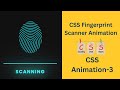 CSS  Fingerprint Scanner Animation Effects | CSS Amazing  Animation Effects