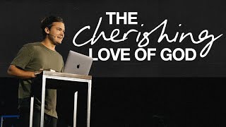 The Cherishing Love of God / Jon Harkey