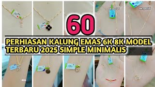 60 PERHIASAN KALUNG EMAS KADAR 6K 8K MODEL TERBARU 2025 SIMPLE MINIMALIS