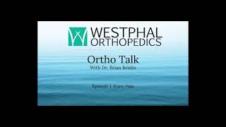 Ortho Talk with Dr. Brian Brislin