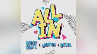 Guilty Beatz ft. LadiPoe \u0026 Nesta – All In