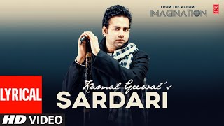 Kamal Grewal : Sardari (Video Song) with lyrics | Latest Punjabi Songs 2022 | T-Series