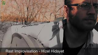 Rast Improvisation (تقاسيم رست) - Hizel Hidayet