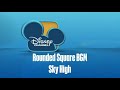 Disney Channel Rounded Square Era BGM: Sky High