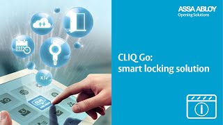 CLIQ Go - access control at your fingertips