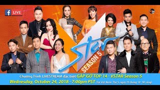 Livestream - Gặp Gỡ Top 14 VSTAR Season 5