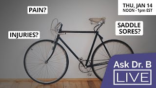 How to AVOID PAIN When Cycling? Use These Tips & Tricks to Prevent Injuries (Ask Dr. B LIVE Ep.037)