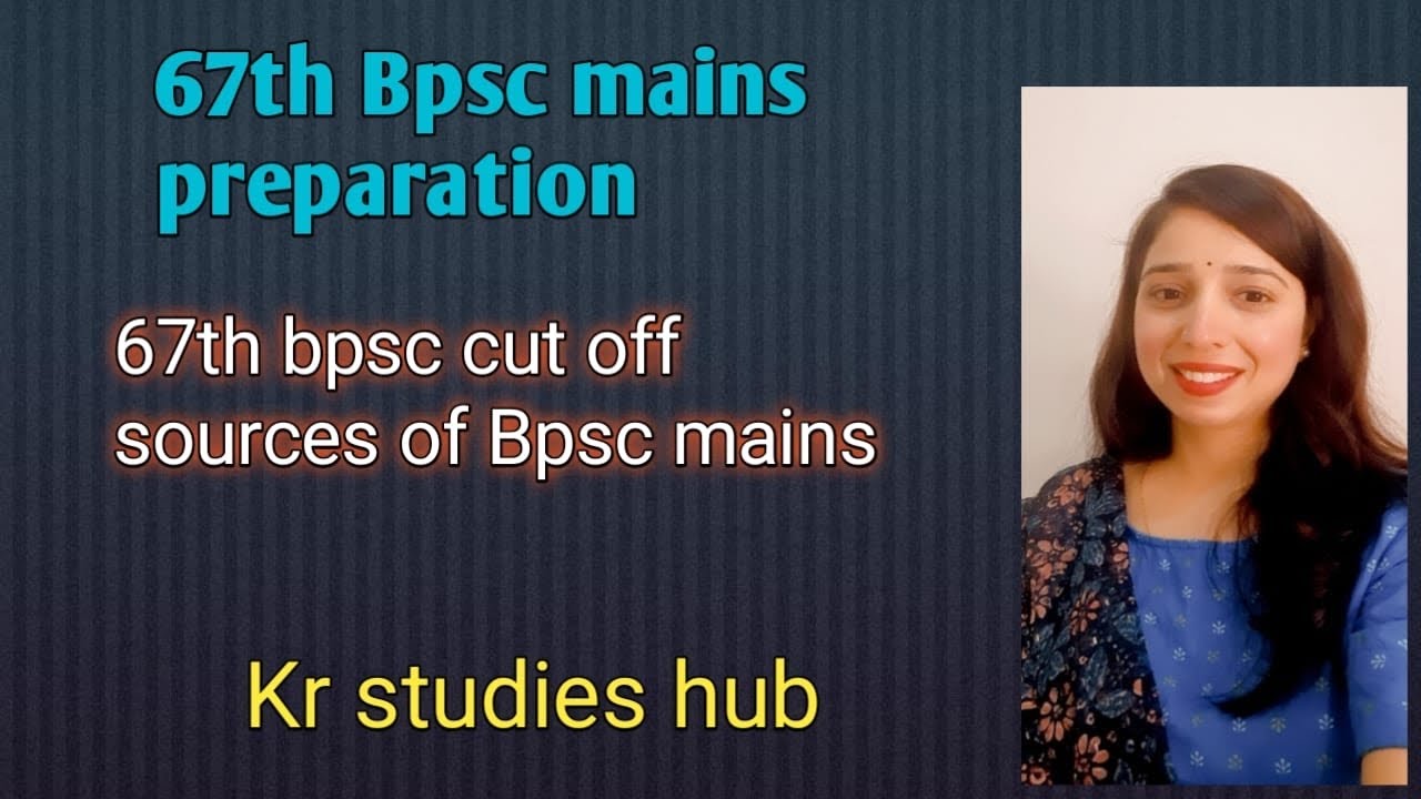 67th Bpsc Mains Preparation In 75 Days II Detailed Analysis II KR ...