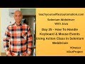 How To Handle Keyboard & Mouse Events Using Action Class In Selenium WebDriver