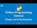 Python programming tutorial - Tuples, List & Dictionary
