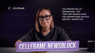 Cellframe NewsBlock. Episode 5