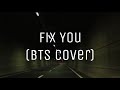 BTS - FIX YOU COVER (malay subs)