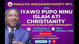 USTAZJAMIU/ IYAWO PUPO NINU ISLAM ATI CHRISTIANITY (POLYGAMY IN ISLAM AND CHRISTIANITY)