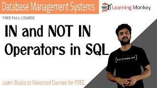 IN and NOT IN Operators in SQL || Lesson 52 || DBMS || Learning Monkey ||