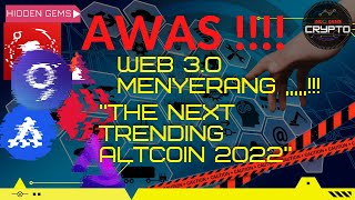 #27 WEB 3.0 | NEXT ALTCOIN 2022 | TRENDING COIN 2022 | ALTCOIN SEASON | HIDDEN GEMS INDONESIA