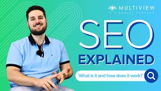 SEO Explained: What Is It and How Does It Work?