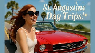 St. Augustine Day Trips That Unlock Hidden Florida History