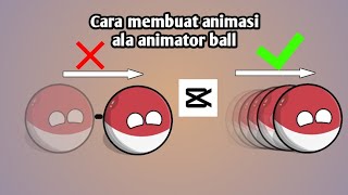 Cara membuat animasi ala animator ball🎥