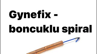 GYNEFİX BONCUKLU SPİRAL    #İSTENMEYENGEBELİK #dogumkontrol#gynefix#bocukluspiral#ria#spiral#korunma