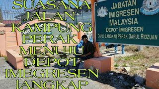 JALAN KAMPUNG PERAK MENUJU EMIGRESEN LANGKAP PERAK DARUL RIDZUAN