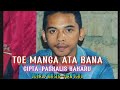 Lagu terbaru 2021_Toe manga ata bana_Cipta:Paskalis Baharu_Musik/Vokal:Fian Igol