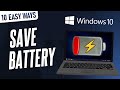 10 EASY Ways to Save Battery Life on a Windows 10 Laptop