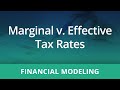 Financial Modeling: Marginal v. Effective Tax Rate