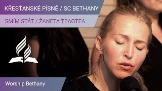 Smím stát / Křesťanské písně v SC Bethany