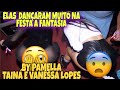 QUE BABADO!! BY PAMELLA E TAINA  DANÇARAM MUITO + INGRID e NOBRU FICARAM 2° part 😱😱