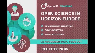 Webinar - 7th Horizon Europe Open Science requirements in practice