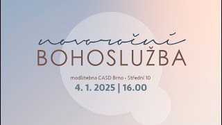 Novoroční bohoslužba • 4. ledna 2025 • Brno-Střední