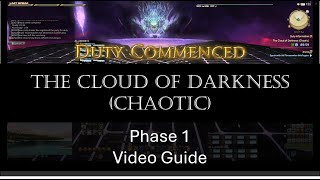 The Cloud of Darkness (Chaotic) Phase 1 Video Guide