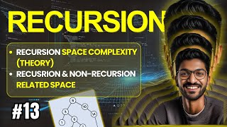 Recursion-13 | Space Complexity (Theory)