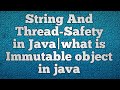 String And Thread-Safety in Java|what is Immutable object in java