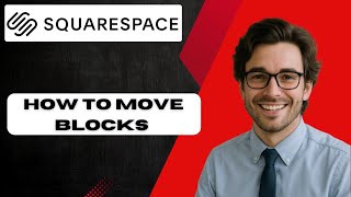 How to move blocks on Squarespace 7 1 Classic Editor (full guide)
