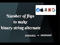 Min Number of flips to make binary string alternate | Java Solution | coderpad